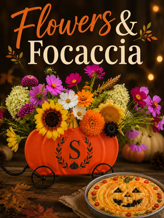 08/29/2026 (6:30pm) Focaccia & Flowers - Fall Edition (Hartwell, GA)